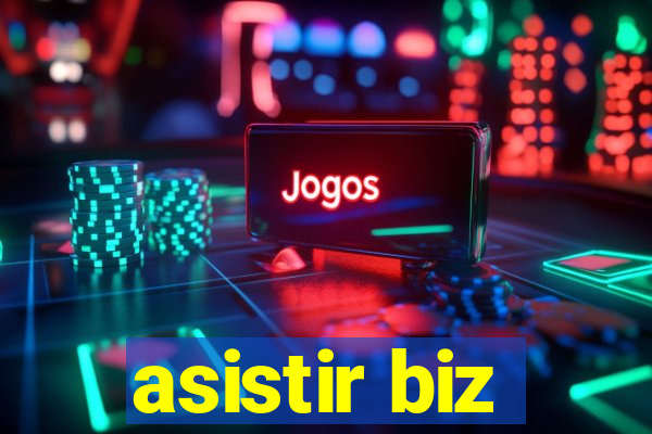 asistir biz